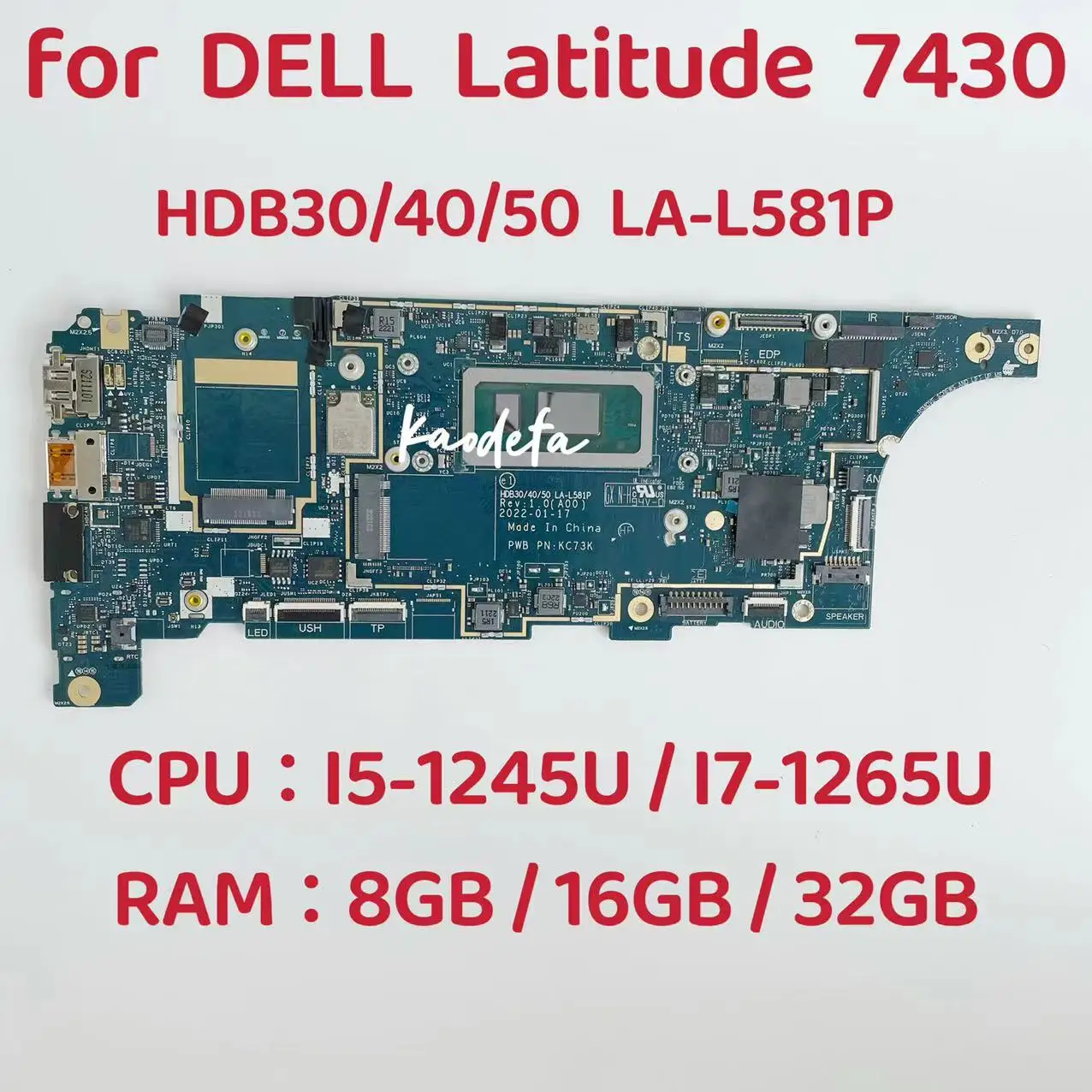 HDB30/40/50 LA-L581P Mainboard DELL Latitude 7430 Laptop Pamatplates CPU: I5-1245U I7-1265U ATMIŅA: 8GB / 16GB / 32GB Testa OK Attēls 0
